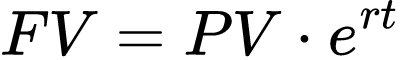 Future Value (continuous compounding): 现值终值（一次性投资）计算器