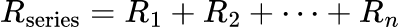 Formula: Resistors in Series Calculator