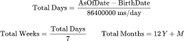Total Days, Weeks, Months: 实足年龄计算器
