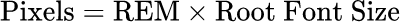 数学公式: REM 转 PX 转换器