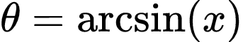 Formule: Calculatrice Arc Sinus