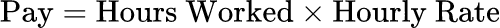 数学公式: 工时工资计算器