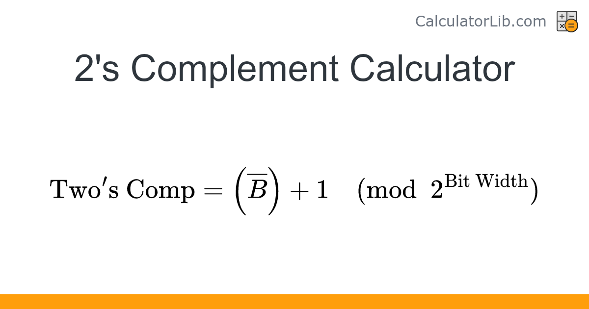 2's Complement Calculator – Convert Decimal, Binary, Hex - CalculatorLib