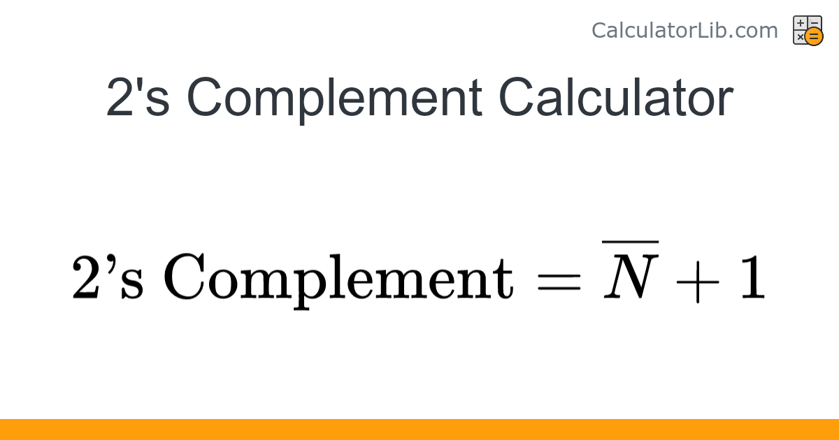 2's Complement Calculator Binary & Hex Support 在线计算器