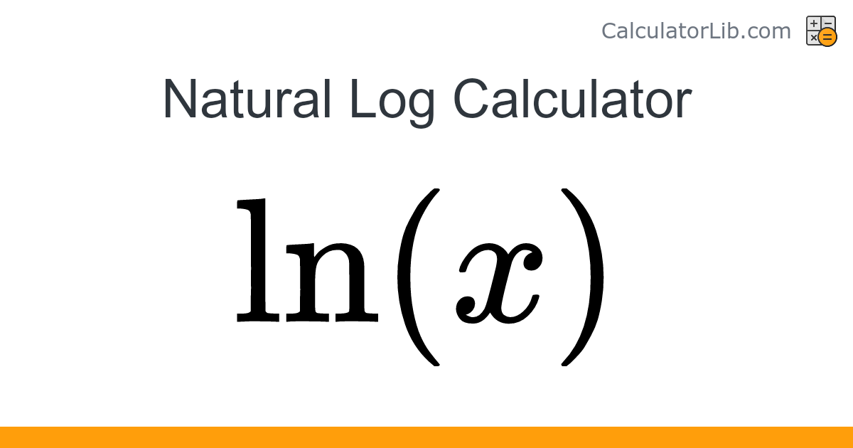 Natural Log Calculator - Online Calculator