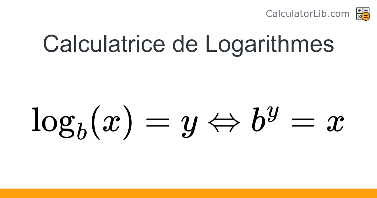 Calculatrice de Logarithmes Calculateur en ligne