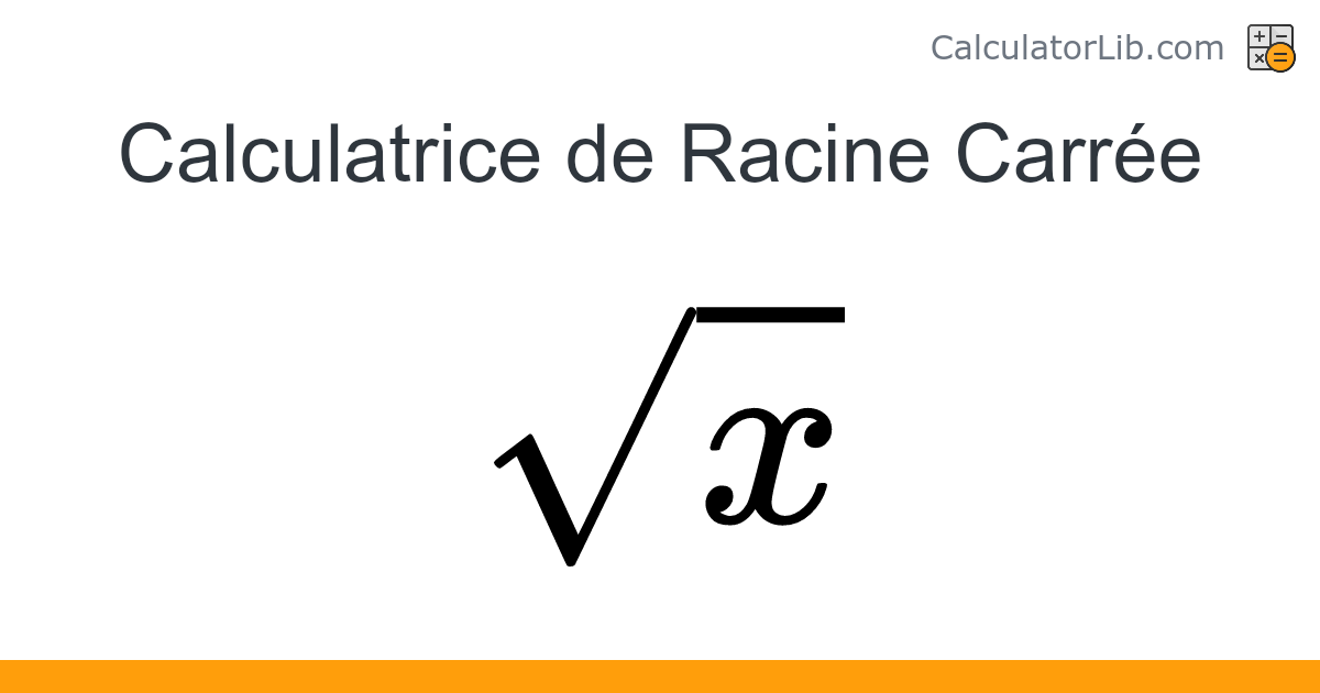 Calculatrice de Racine Carrée - Calculateur en ligne
