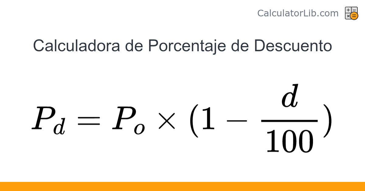 Calculadora de Porcentaje de Descuento - Calculadora en línea