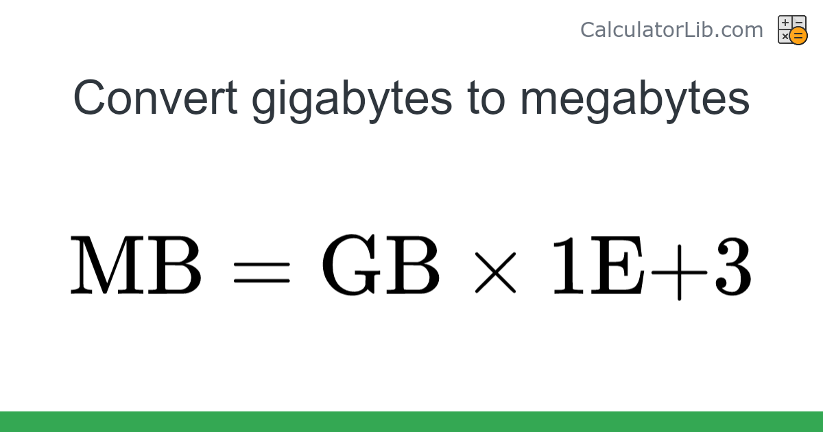 Gigabytes → Megabytes converter (GB to MB) - Digital Converter - Online ...