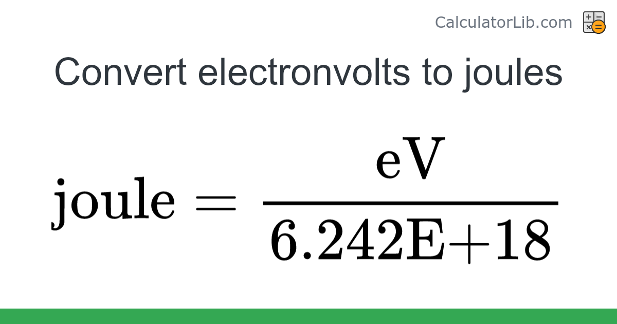 Electronvolts Joules converter eV to joule Energy Converter Online Calculator