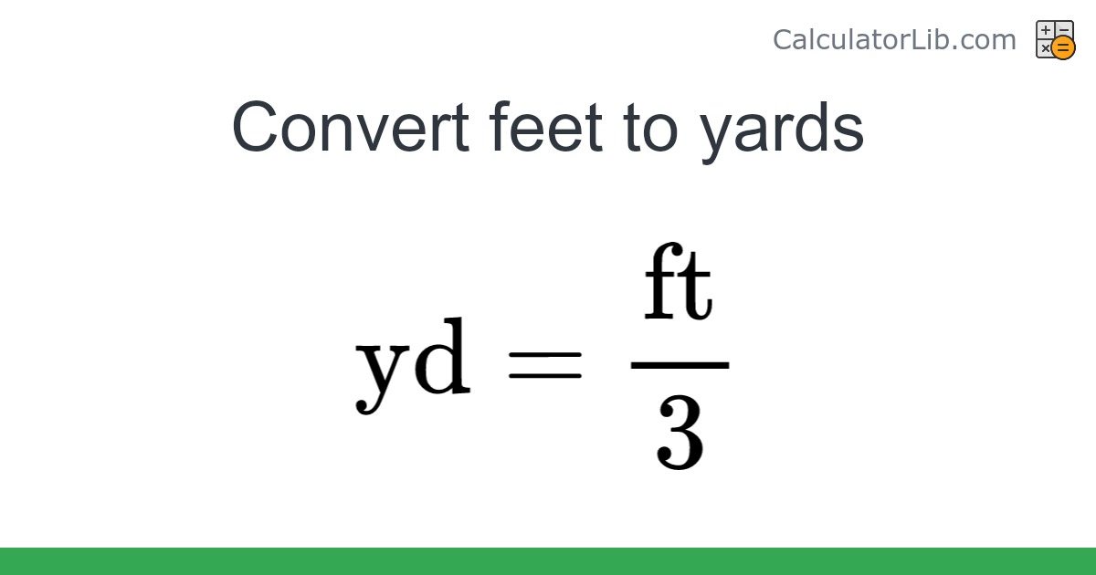 Feet → Yards converter (ft to yd) Length Converter Online Calculator