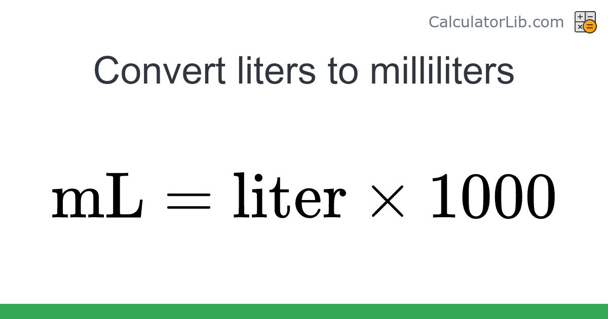 Liters → Milliliters converter (liter to mL) - Volume Converter ...