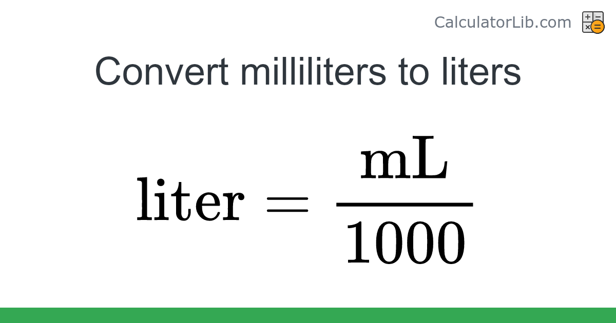 Milliliters → Liters converter (mL to liter) - Volume Converter ...