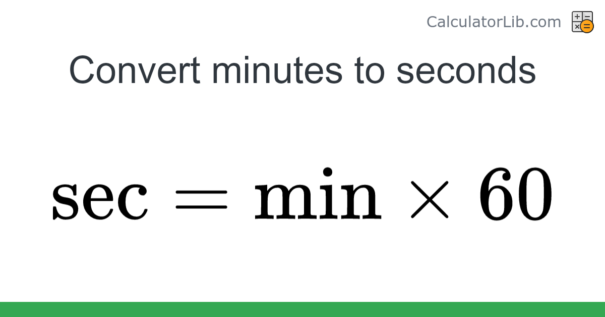 Minutes → Seconds converter (min to sec) - Time Converter - Online ...