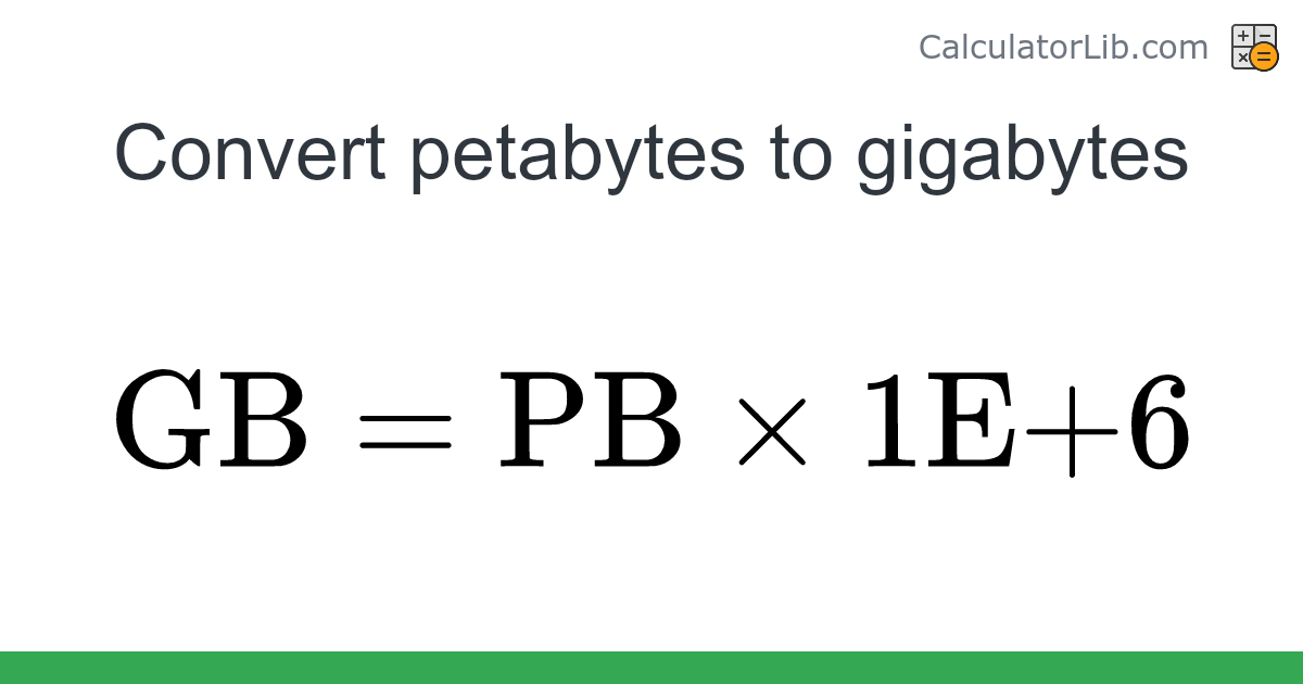 Petabytes → Gigabytes converter (PB to GB) Digital Converter Online