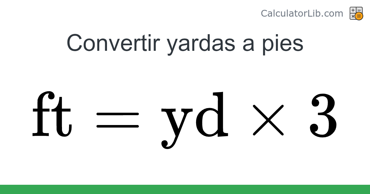 Cuntos Pies Es Una Yardanull
