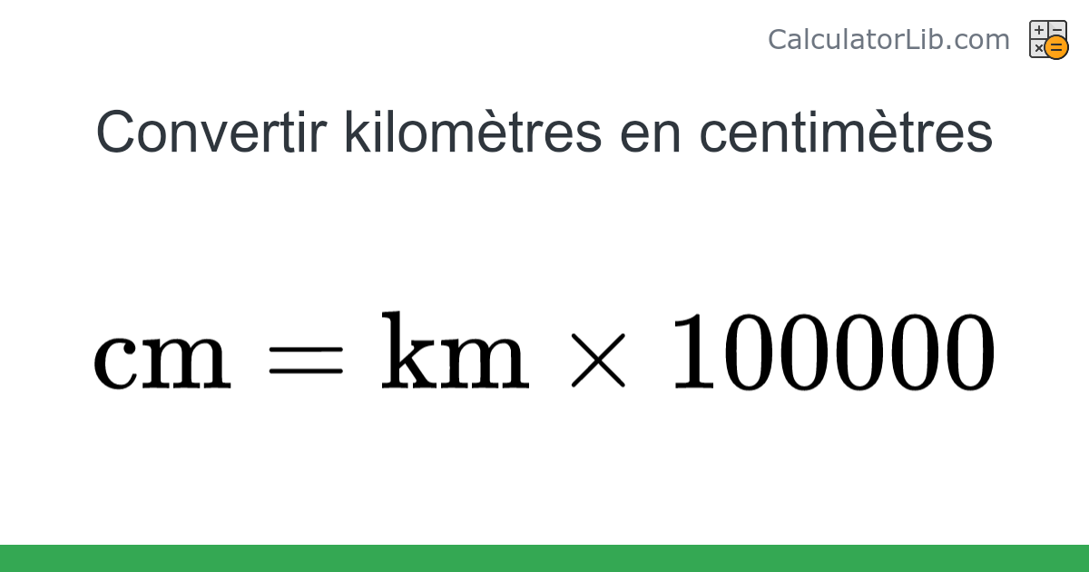 Kilomètres → Centimètres converter (km en cm) - Length Converter ...