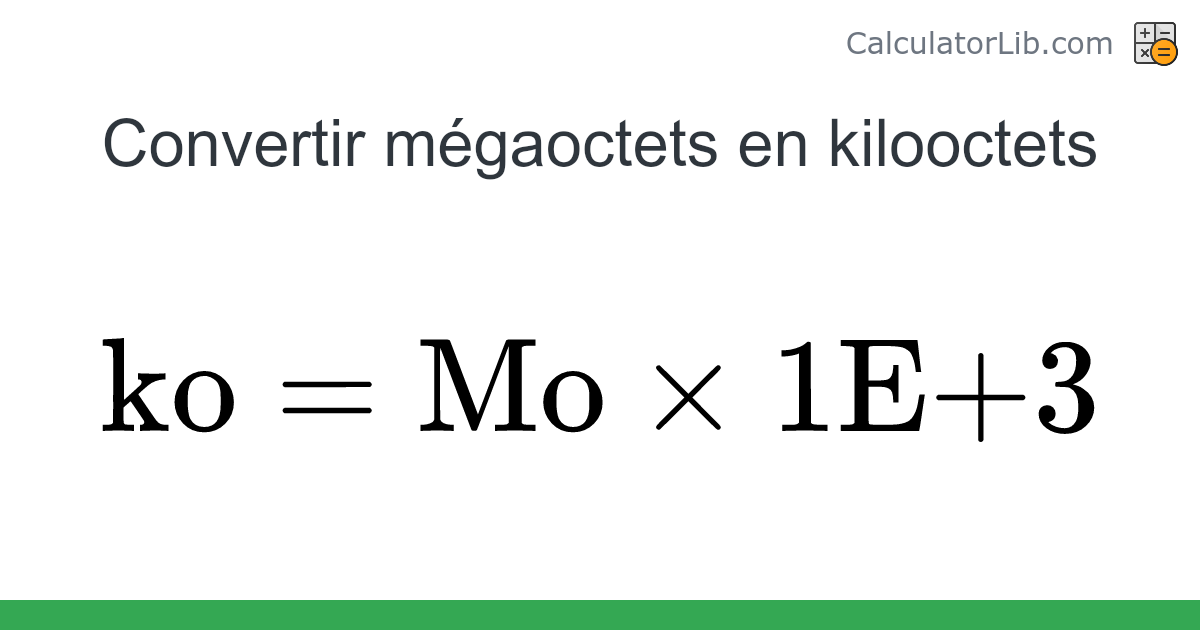 Mégaoctets → Kilooctets converter (Mo en ko) Digital Converter Calculateur en ligne