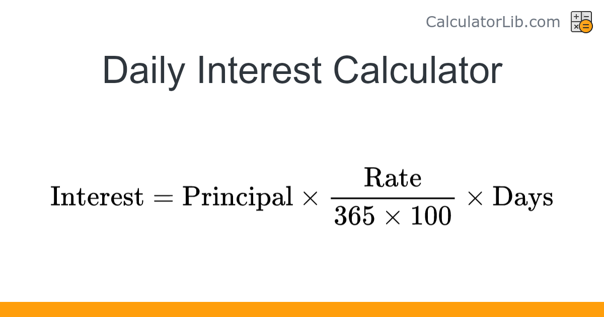 Daily Interest Calculator – Calculate Interest by Days - CalculatorLib