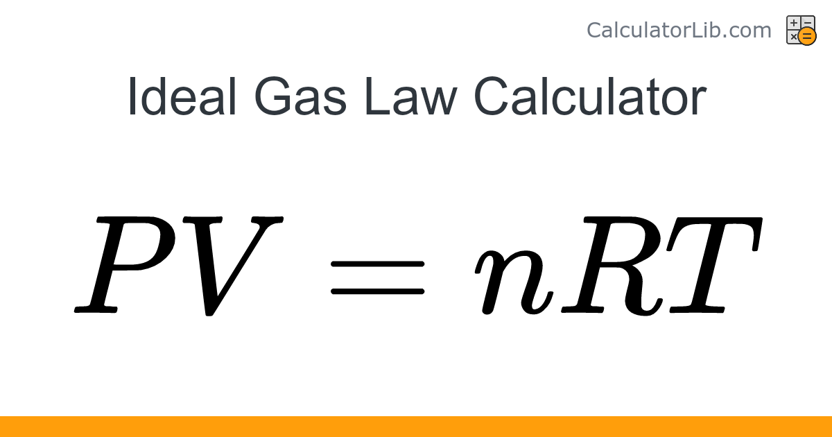 Ideal Gas Law Calculator - Online Calculator