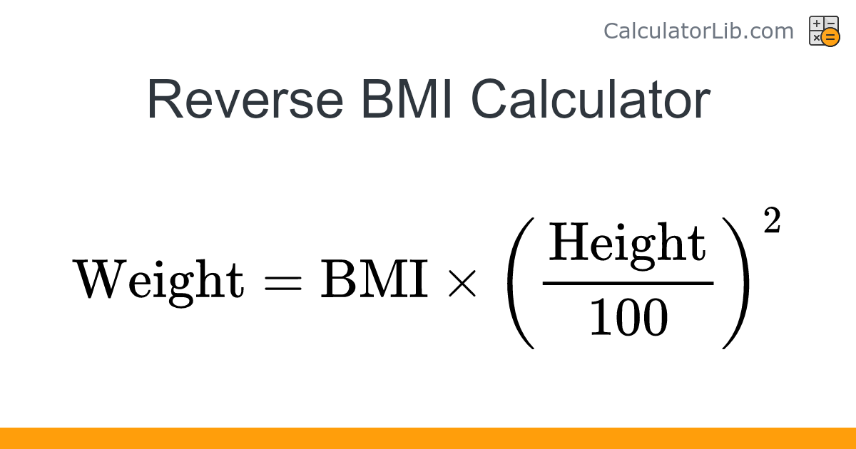 Reverse BMI Calculator - Online Calculator