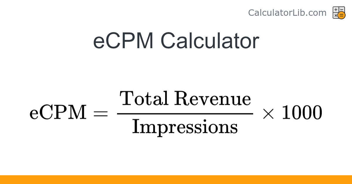 eCPM Calculator – Calculate Revenue per 1,000 Impressions - Online ...