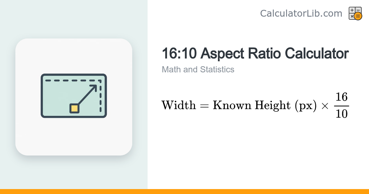 16:10 Aspect Ratio Calculator - CalculatorLib
