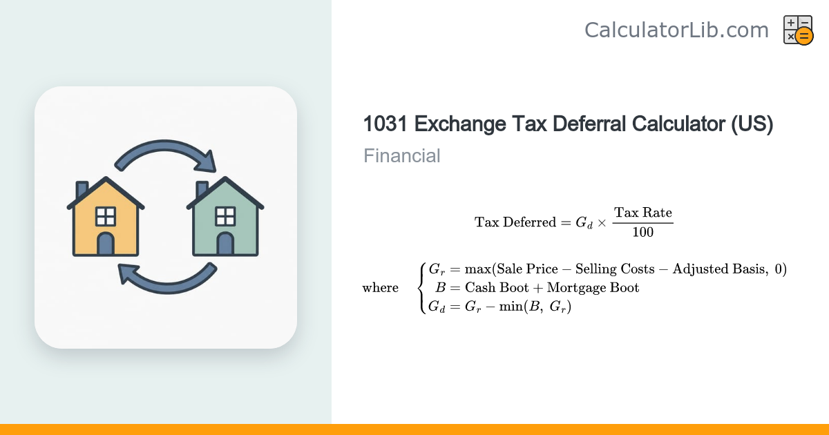 1031 Exchange Tax Deferral Calculator (US) - CalculatorLib