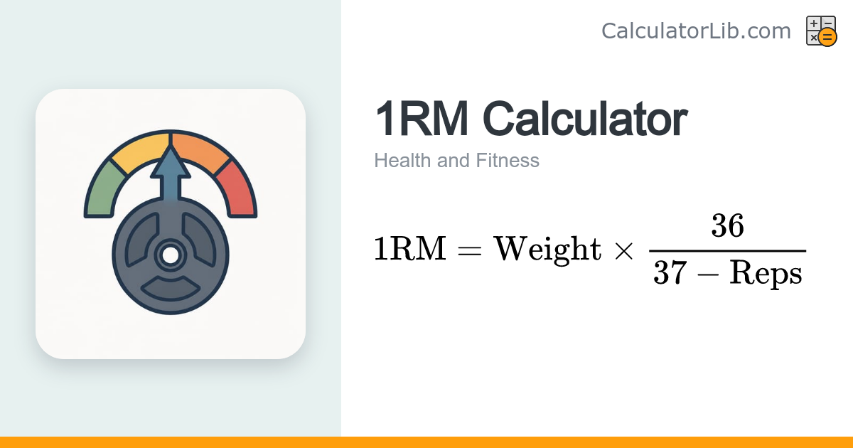 1RM Calculator (One-Rep Max) - CalculatorLib