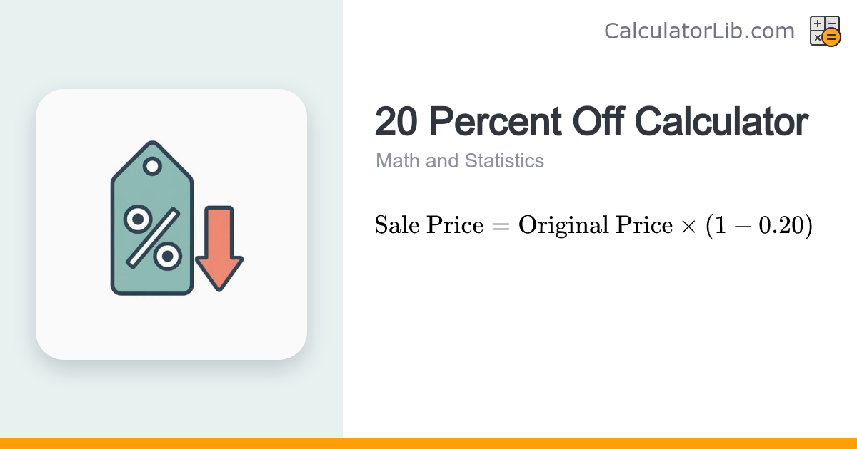 20 Percent Off Calculator - Discount & Savings - CalculatorLib