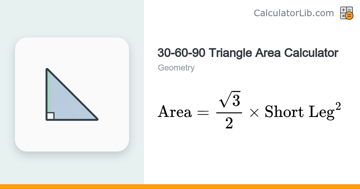 30-60-90 Triangle Area Calculator - CalculatorLib