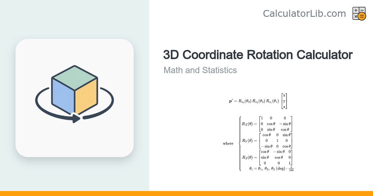 3D Coordinate Rotation Calculator (X, Y, Z Axes) - CalculatorLib