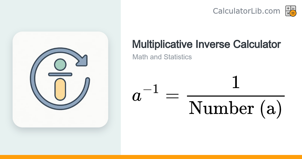Multiplicative Inverse Calculator (Reciprocal & Modular) - CalculatorLib