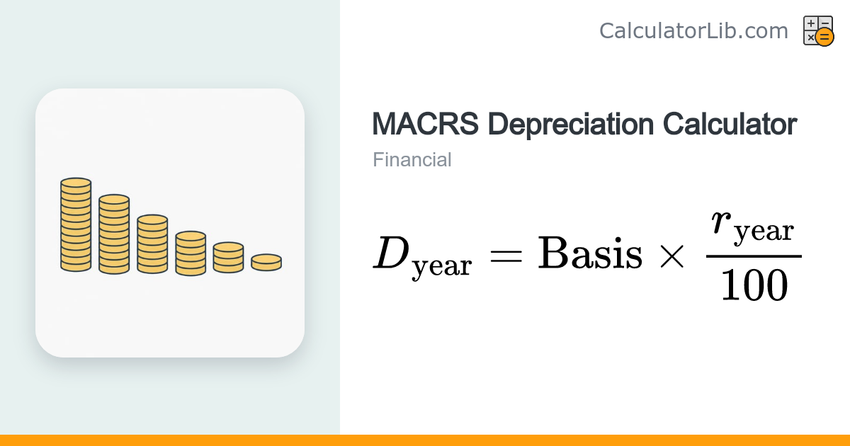 MACRS Depreciation Calculator (US) | IRS Tables - CalculatorLib