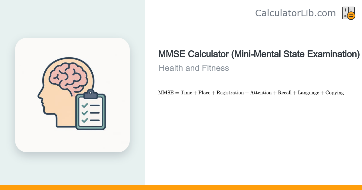 MMSE Calculator (Mini-Mental State Exam) - CalculatorLib