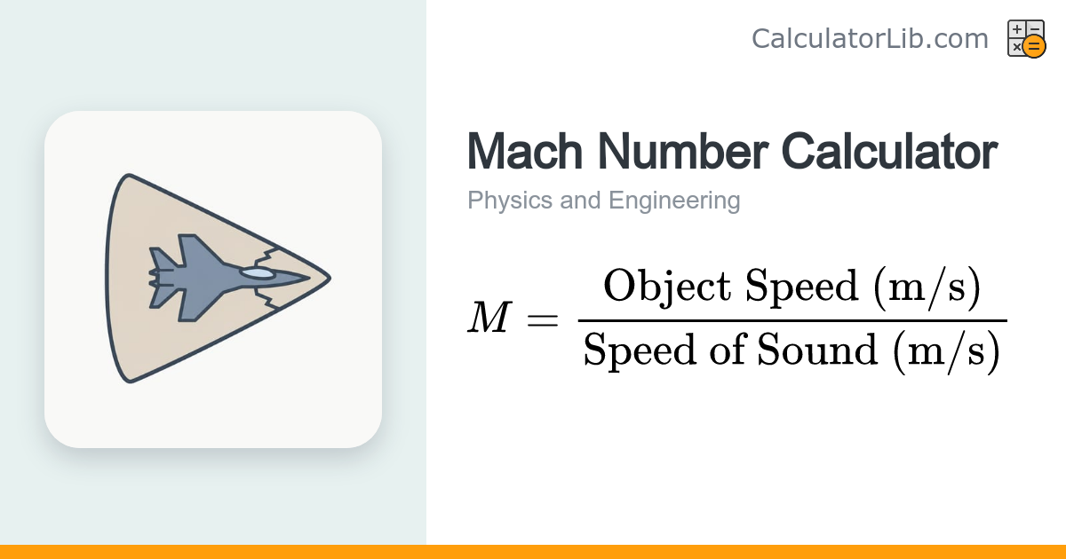 Mach Number Calculator — Speed to Mach (M = v/a) - CalculatorLib