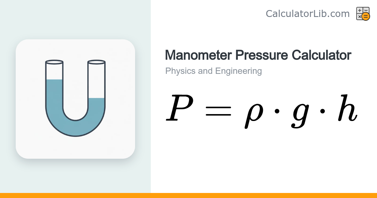 Manometer Calculator — Fluid Column Pressure - CalculatorLib