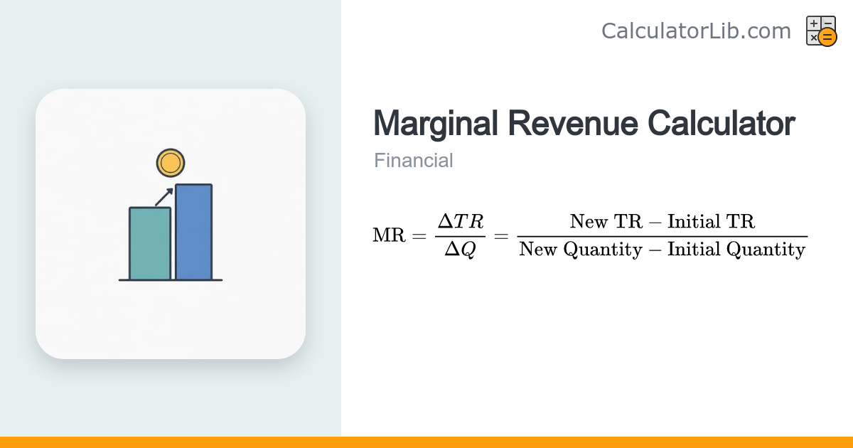 Marginal Revenue Calculator - MR Formula Tool - CalculatorLib