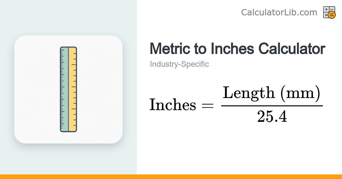 Metric to Inches Calculator | mm to Inches Converter - CalculatorLib