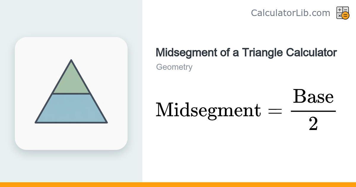 Midsegment of a Triangle Calculator - CalculatorLib