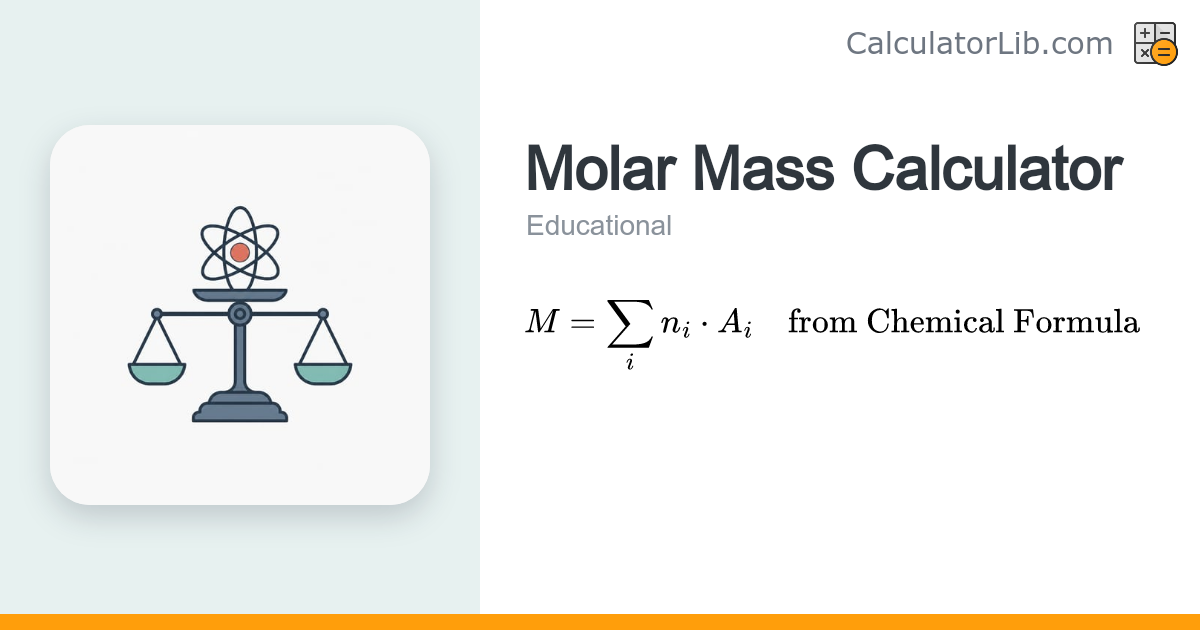 Molar Mass Calculator — From Chemical Formula - CalculatorLib