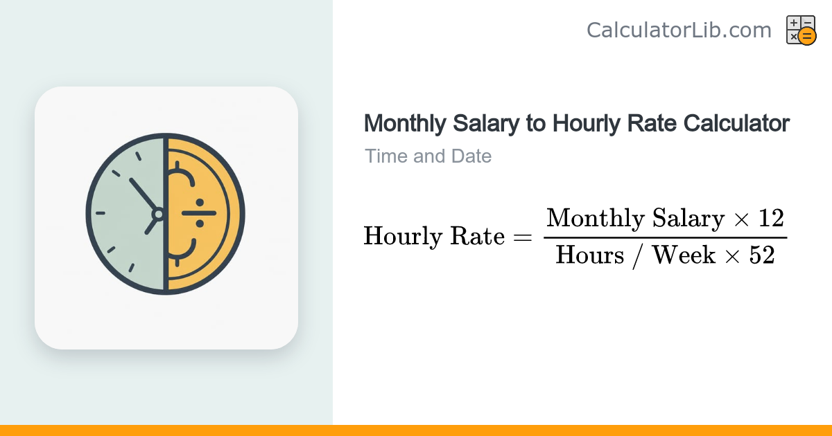 Monthly Salary to Hourly Rate Calculator - CalculatorLib