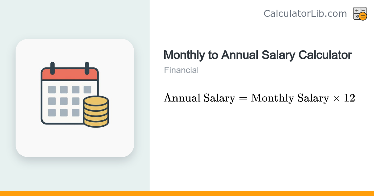 Monthly to Annual Salary Calculator | Convert Pay - CalculatorLib