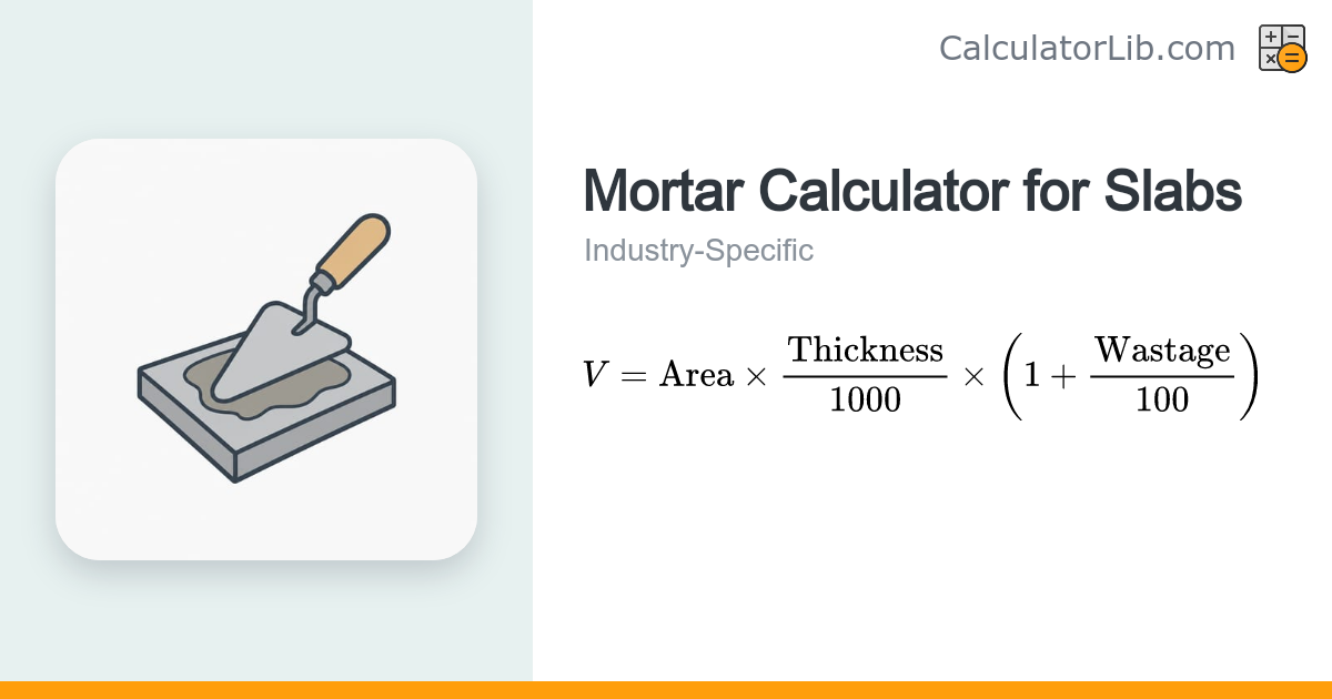 Mortar Calculator for Slabs | Cement & Sand Estimator - CalculatorLib