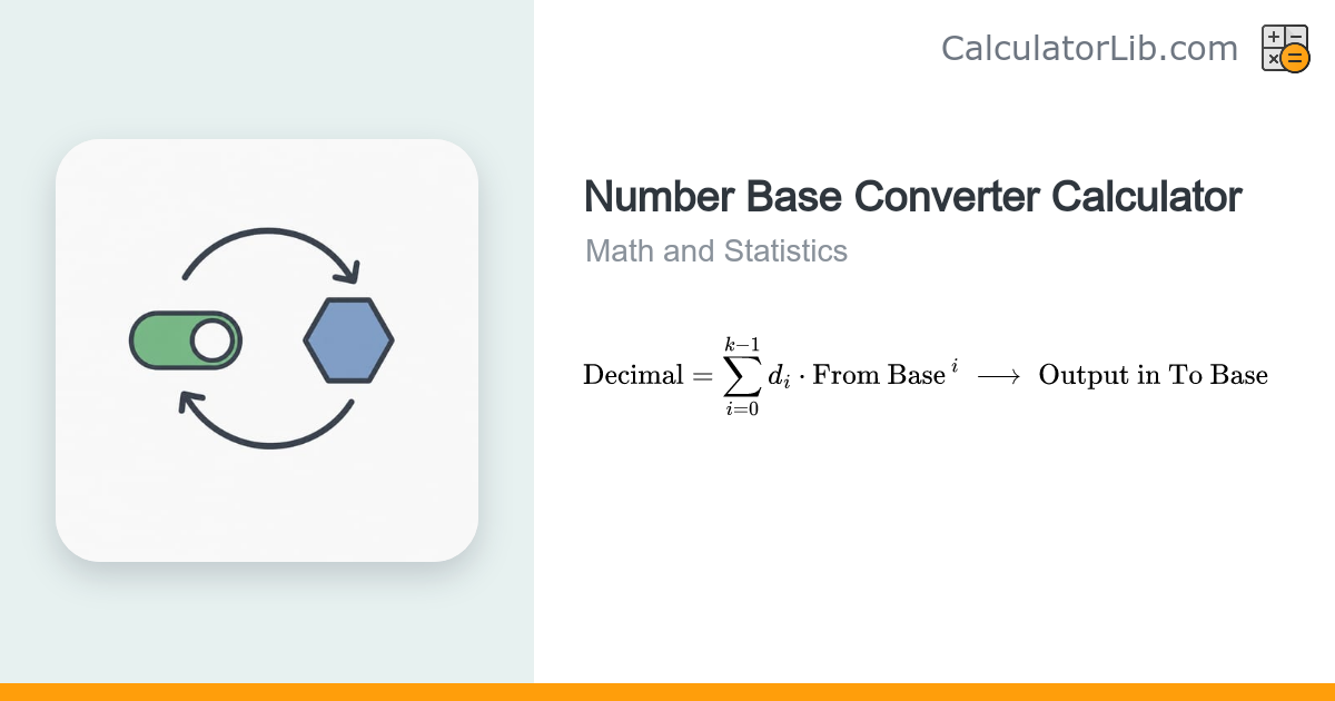 Number Base Converter Calculator (Binary/Octal/Hex/Decimal) - CalculatorLib
