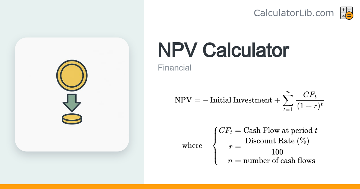 NPV Calculator – Compute Net Present Value from Cash Flows - CalculatorLib
