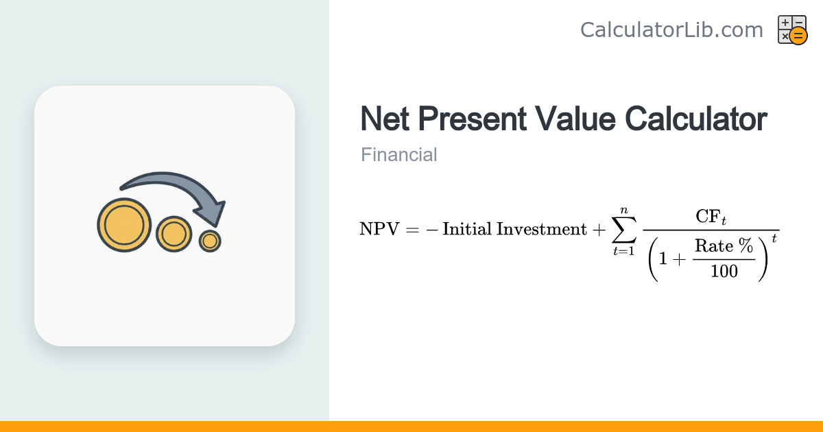 Net Present Value (NPV) Calculator - CalculatorLib