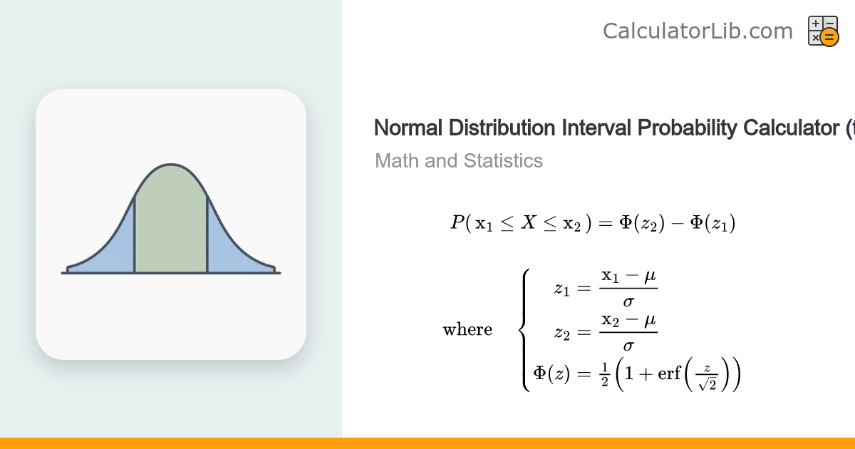 Normal Distribution Interval Probability Calculator - CalculatorLib