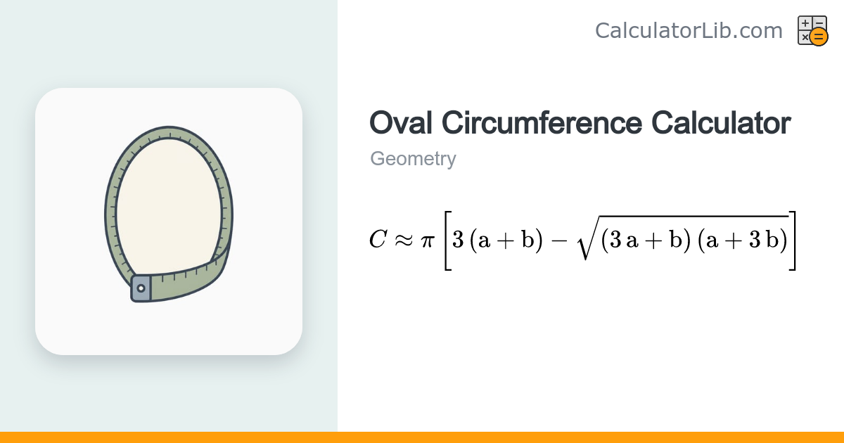 Oval Circumference Calculator – Estimate Ellipse Perimeter - CalculatorLib
