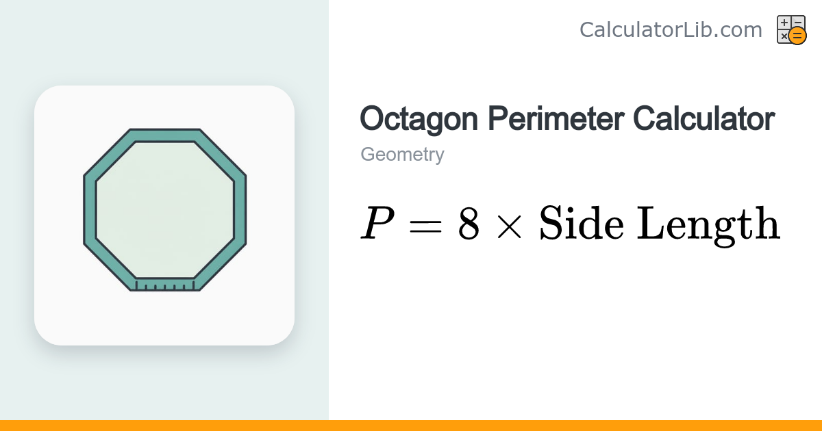 Octagon Perimeter Calculator – Compute from Side Length - CalculatorLib